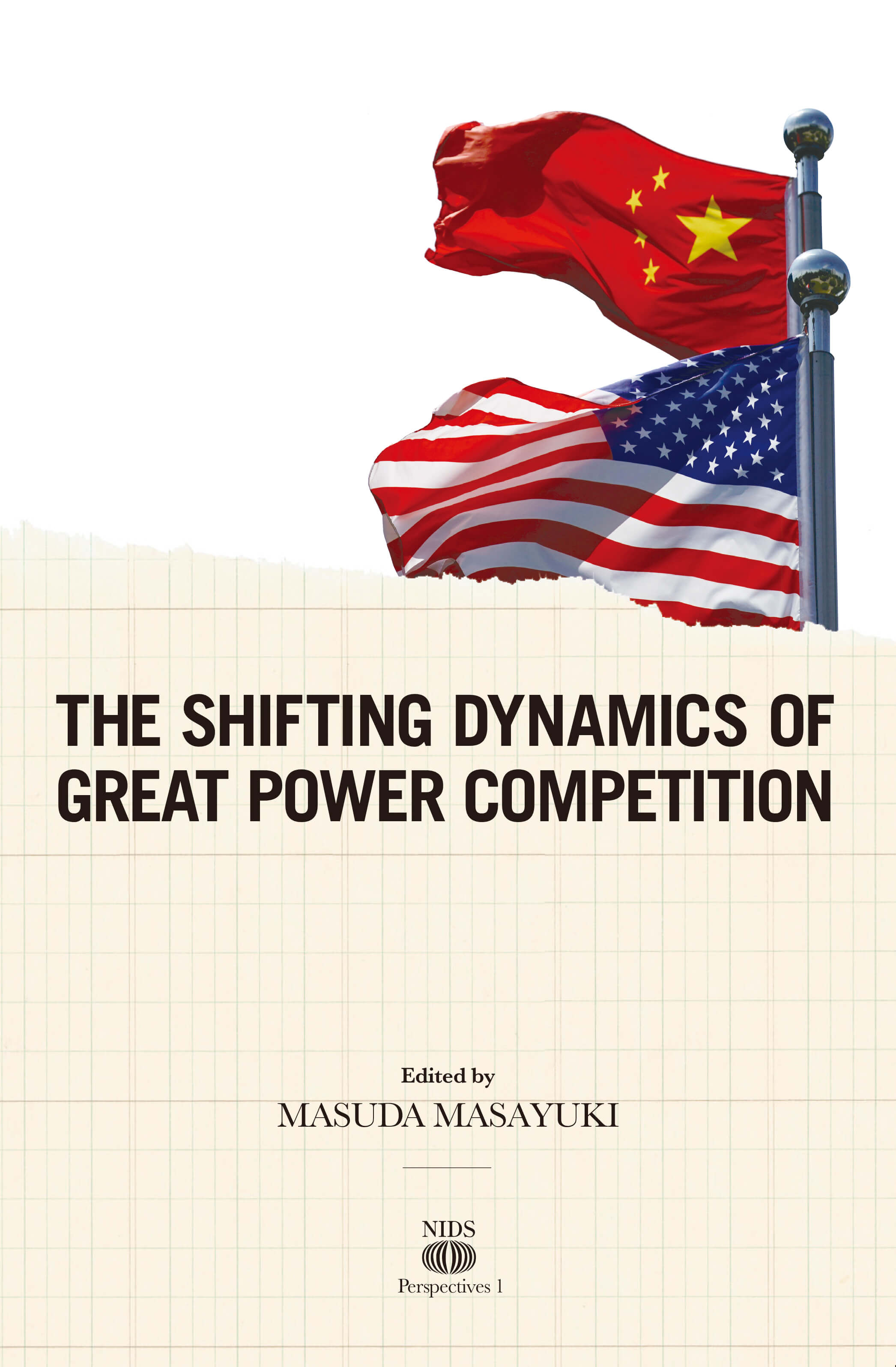 THE SHIFTING DYNAMICS OF GREAT POWER COMPETITION